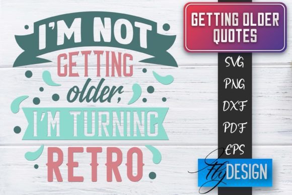 Download Getting Older Quotes SVG | Old SVG - Premium Resources