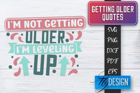 Download Getting Older Quotes SVG | Old SVG - Premium Resources