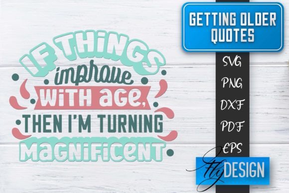Download Getting Older Quotes SVG | Old SVG - Premium Resources